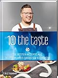 The Taste: Die besten Rezepte aus Deutschlands größter Kochshow - Das Siegerbuch 2022 mit Jubiläums-Special