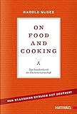 On Food and Cooking: Das Standardwerk der Küchenwissenschaft