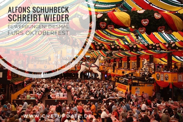 Alfons Schubeck schreibt wieder Bewerbungen! Diesmal fürs Oktoberfest