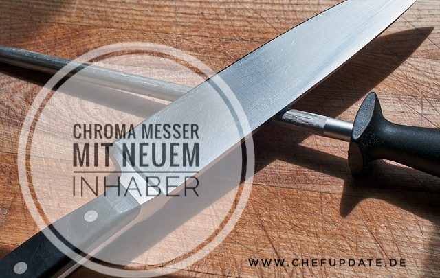 Chroma Messer mit neuem Inhaber