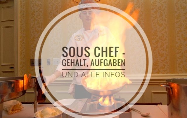 Sous Chef – Gehalt, Aufgaben und alle Infos