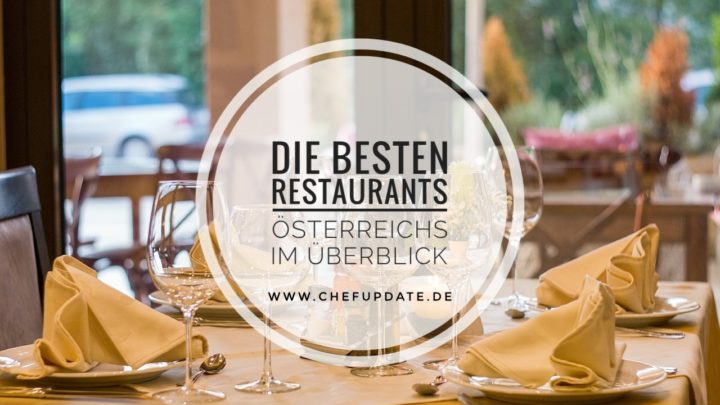 Die besten Restaurants Österreichs im Überblick