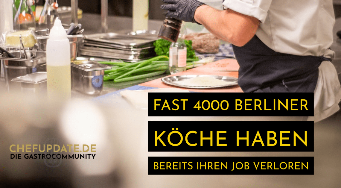 Fast 4000 Berliner Köche haben bereits ihren Job verloren