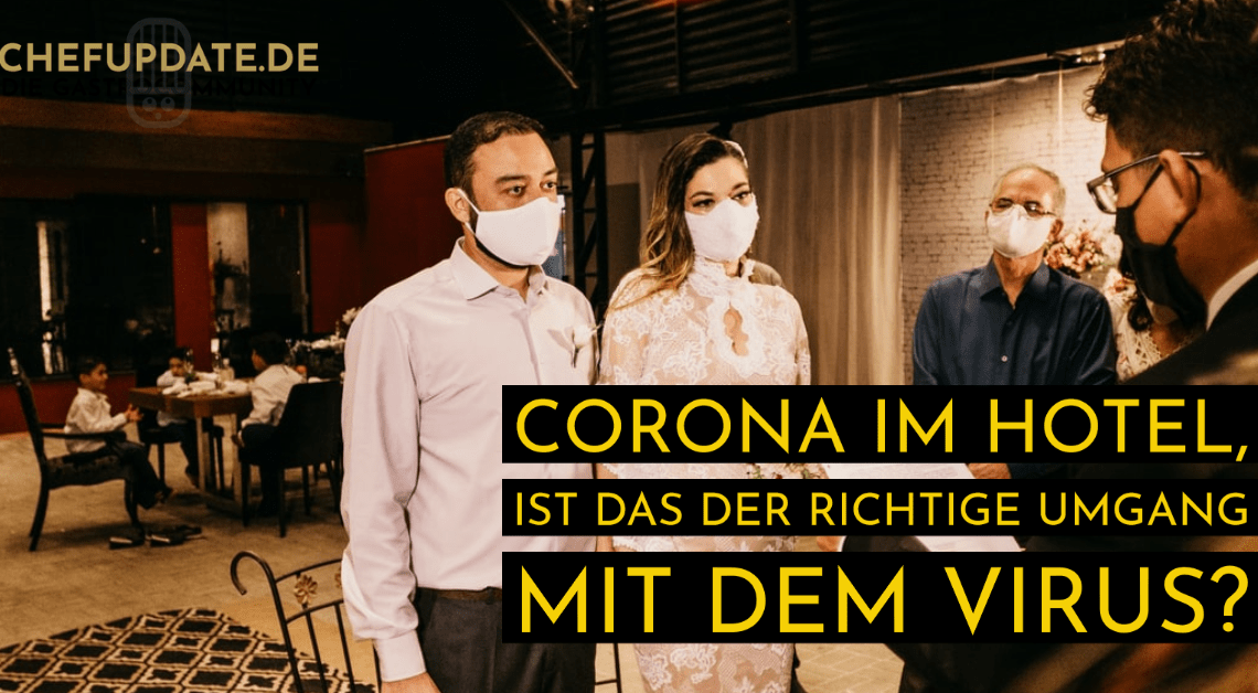 Corona im Hotel, ist das der richtige Umgang mit dem Virus?