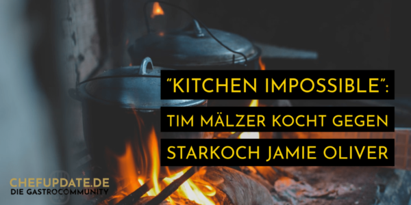 “Kitchen Impossible”: Tim Mälzer kocht gegen Starkoch Jamie Oliver