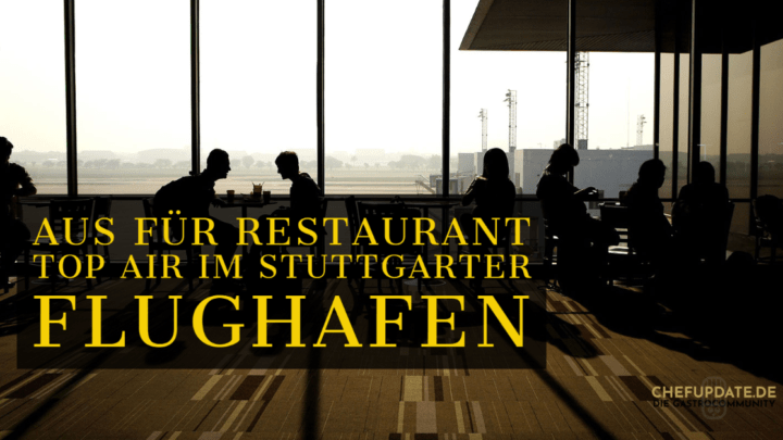 Aus für Restaurant top air im Stuttgarter Flughafen