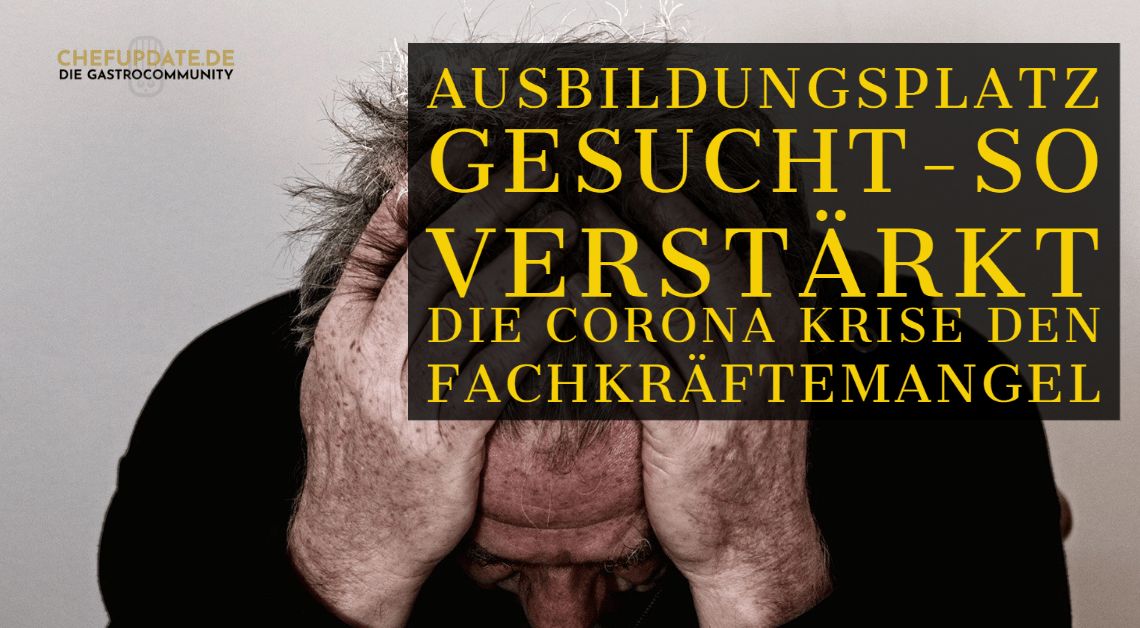 Ausbildungsplatz gesucht – So verstärkt die Corona Krise den Fachkräftemangel