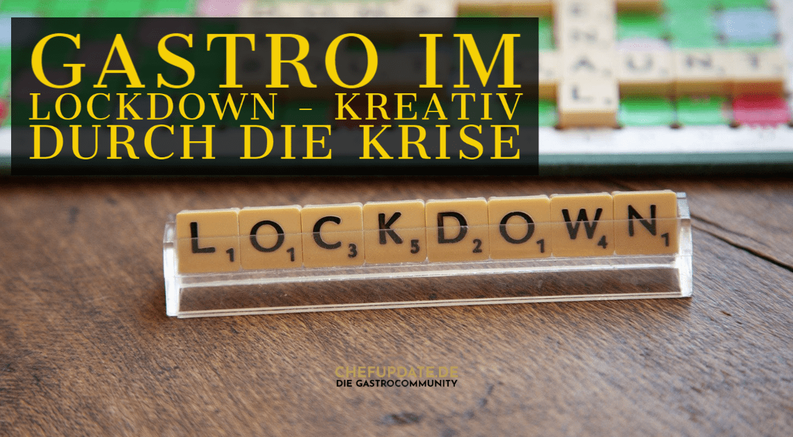 Gastro im Lockdown – Kreativ durch die Krise