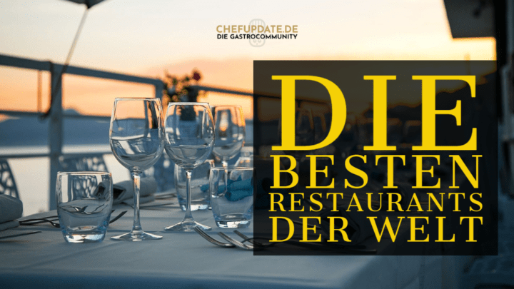 Die besten Restaurants der Welt