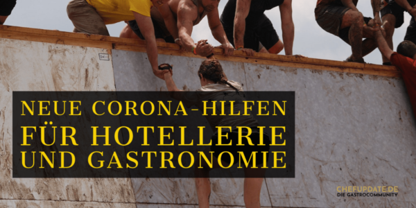 Neue Corona-Hilfen für Hotellerie und Gastronomie