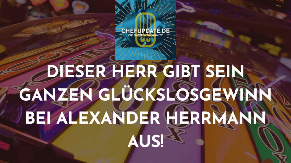 Dieser Herr gibt sein ganzen Glückslosgewinn bei Alexander Herrmann aus!